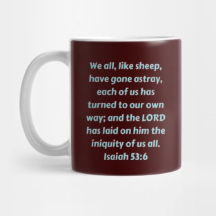 Bible Verse Isaiah 53:6 Mug